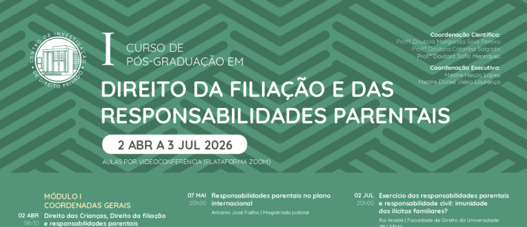 I Curso de Pós-Graduação (Direito da Filiação e das Responsabilidades Parentais)